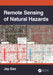 Remote Sensing of Natural Hazards by Jay Gao