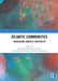 Atlantic Communities: Translation, Mobility, Hospitality by María Ter Caneda-Cabrera