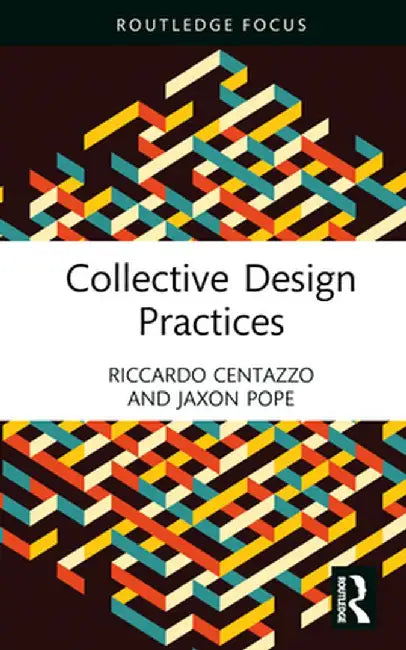 Collective Design Practices by Riccardo Centazzo
