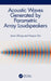 Acoustic Waves Generated by Parametric Array Loudspeakers by Jiaxin Zhong