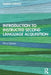 Introduction to Instructed Second Language Acquisition by Shawn Loewen