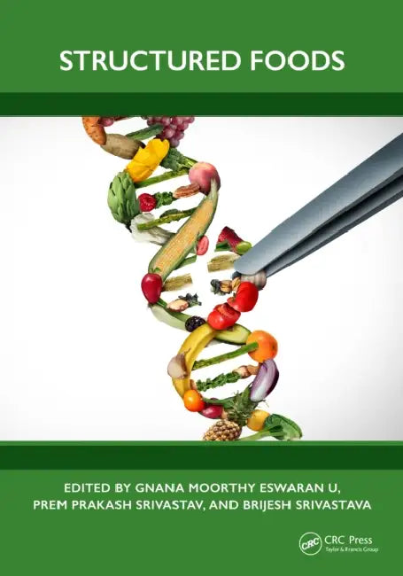 Structured Foods by Gnana Moorthy Eswaran U.