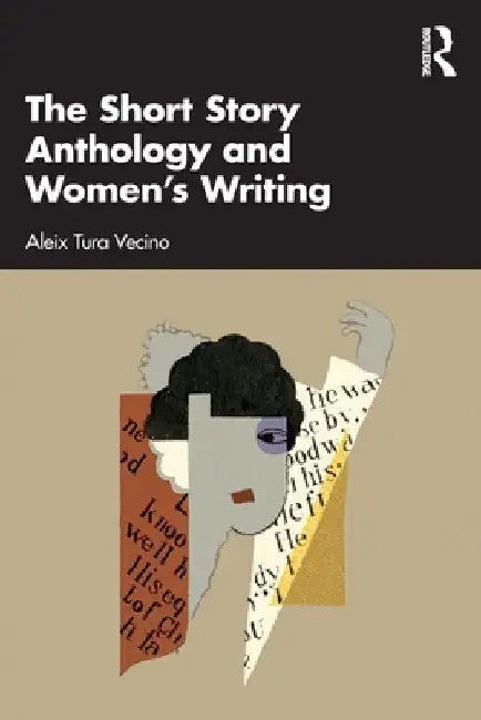 The Short Story Anthology and Women's Writing by Aleix Tura Vecino
