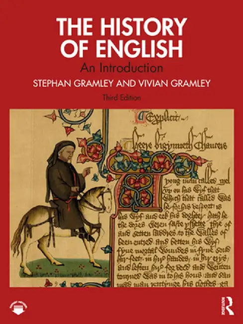 The History of English: An Introduction by Stephan Gramley