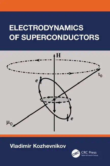 Electrodynamics of Superconductors by Vladimir Kozhevnikov