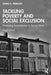 Tackling Poverty and Social Exclusion: Promoting Social Justice in Social Work by Pierson, John H.