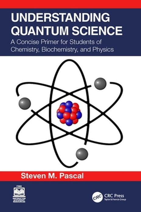 Understanding Quantum Science by Pascal, Steven M.