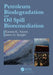 Petroleum Biodegradation and Oil Spill Bioremediation by Karuna K. Arjoon