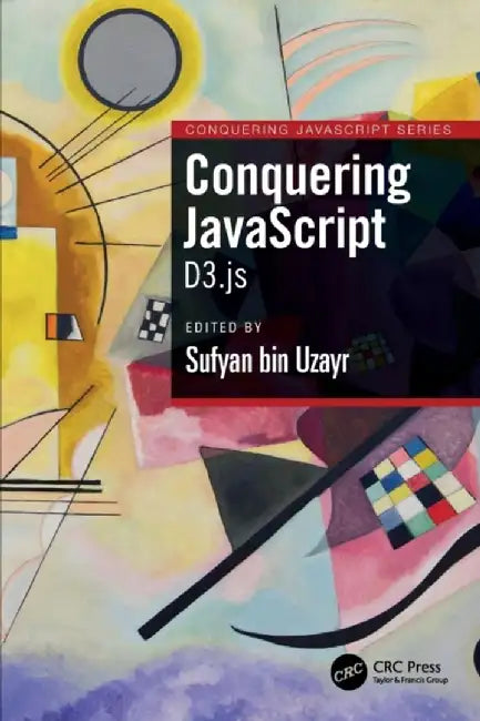 Conquering JavaScript: D3.Js by Sufyan Bin Uzayr