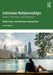 Intimate Relationships: Issues, Theories, and Research by Ralph Erber