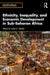Ethnicity, Inequality, and Economic Development in Sub-Saharan Africa by Tade O. Okediji