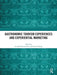 Gastronomic Tourism Experiences and Experiential Marketing by Saurabh Kumar Dixit