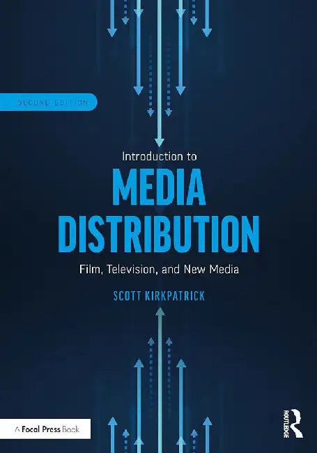 Introduction to Media Distribution by Kirkpatrick, Scott