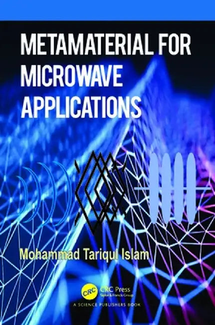 Metamaterial for Microwave Applications by Mohammad Tariqul Islam