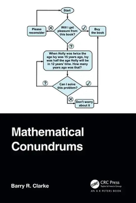 Mathematical Conundrums by Clarke, Barry R.
