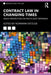 Contract Law in Changing Times: Asian Perspectives on Pacta Sunt Servanda by Normann Witzleb