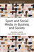 Sport and Social Media in Business and Society by Gashaw Abeza