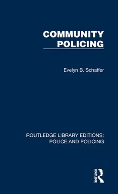 Community Policing by Evelyn B. Schaffer