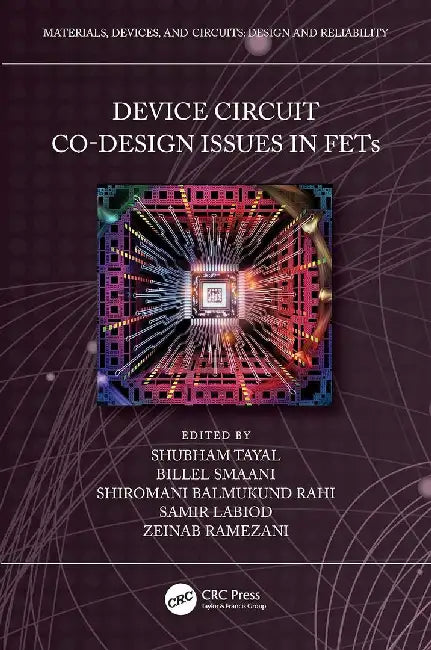 Device Circuit Co-Design Issues in FETs by Shubham Tayal