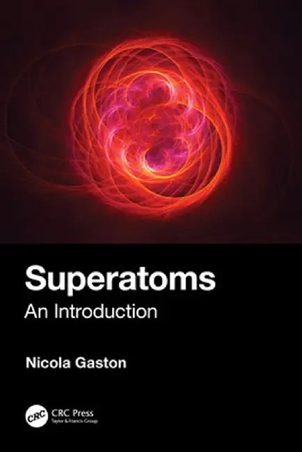 Superatoms: An Introduction by Nicola Gaston