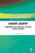 Shadow Country: Reimagining Place and Story in Settler Colonial Australia by Emily Potter