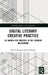 Digital Literary Creative Practice: Six Memos for Writers in the Current Millennium by David Thomas Henry Wright