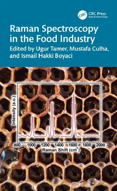 Raman Spectroscopy in the Food Industry by Ugur Tamer