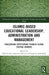 Islamic-Based Educational Leadership, Administration and Management: Challenging Expectations through Global Critical Insights by Khalid Arar