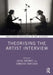 Theorising the Artist Interview by Lucia Farinati, Jennifer Thatcher