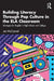 Building Literacy Through Pop Culture in the ELA Classroom by McConnel, Jen