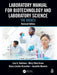 Laboratory Manual for Biotechnology and Laboratory Science: The Basics, Revised Edition by Lisa A. Seidman