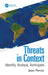 Threats in Context: Identify Analyze Mitigate by Perois, Jean