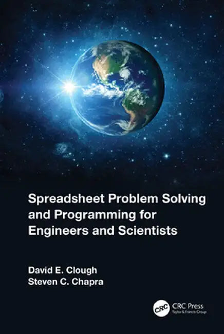 Spreadsheet Problem Solving and Programming for Engineers and Scientists by David E. Clough