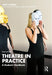 Theatre in Practice: A Student's Handbook by O'Brien/Nick