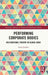 Performing Corporate Bodies: Multinational Theatre in Global India by Sarah Saddler