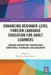 Enhancing Beginner-Level Foreign Language Education for Adult Learners: Language Instruction, Intercultural Competence, Technology, and Assessment by Ekaterina Nemtchinova