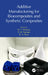 Additive Manufacturing for Biocomposites and Synthetic Composites by M. T. Mastura