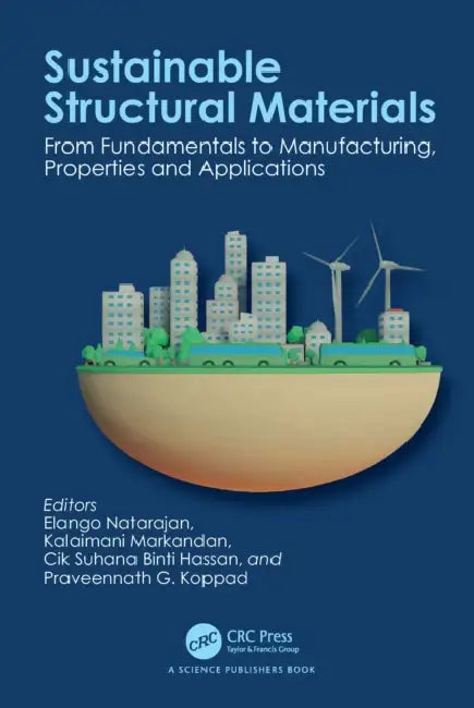 Sustainable Structural Materials by Elango Natarajan