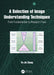 A Selection of Image Understanding Techniques: From Fundamentals to Research Front by Yu-Jin Zhang