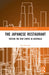 The Japanese Restaurant: Tasting the New Exotic in Australia by Iori Hamada