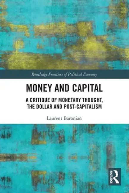 Money and Capital by Baronian, Laurent