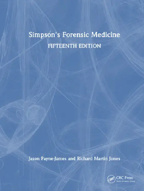 Simpson's Forensic Medicine by Jason Payne-James, Richard Martin Jones