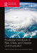 Routledge Handbook of Risk, Crisis, and Disaster Communication by Brooke Fisher Liu, Amisha M. Mehta