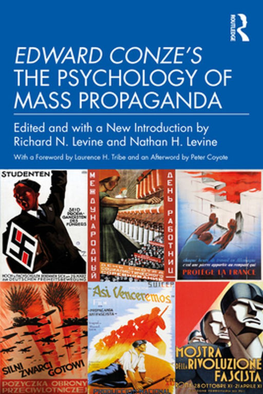Edward Conze's The Psychology of Mass Propaganda by Levine, Richard N.