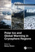 Polar Ice and Global Warming in Cryosphere Regions by Neloy Khare