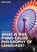 What is this thing called Philosophy of Language? by Kemp, Gary