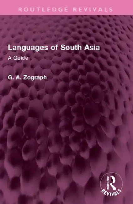 Languages of South Asia: A Guide by G. A. Zograph