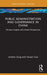 Public Administration and Governance in China: Chinese Insights with Global Perspectives by Leizhen Zang