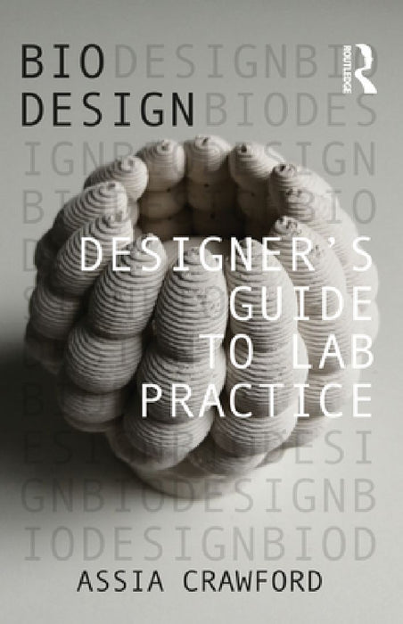 Designer’s Guide to Lab Practice  by Assia Crawford