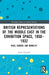 British Representations of the Middle East in the Exhibition Space, 1850-1932: Race, Gender, and Morality by Holly O'Farrell